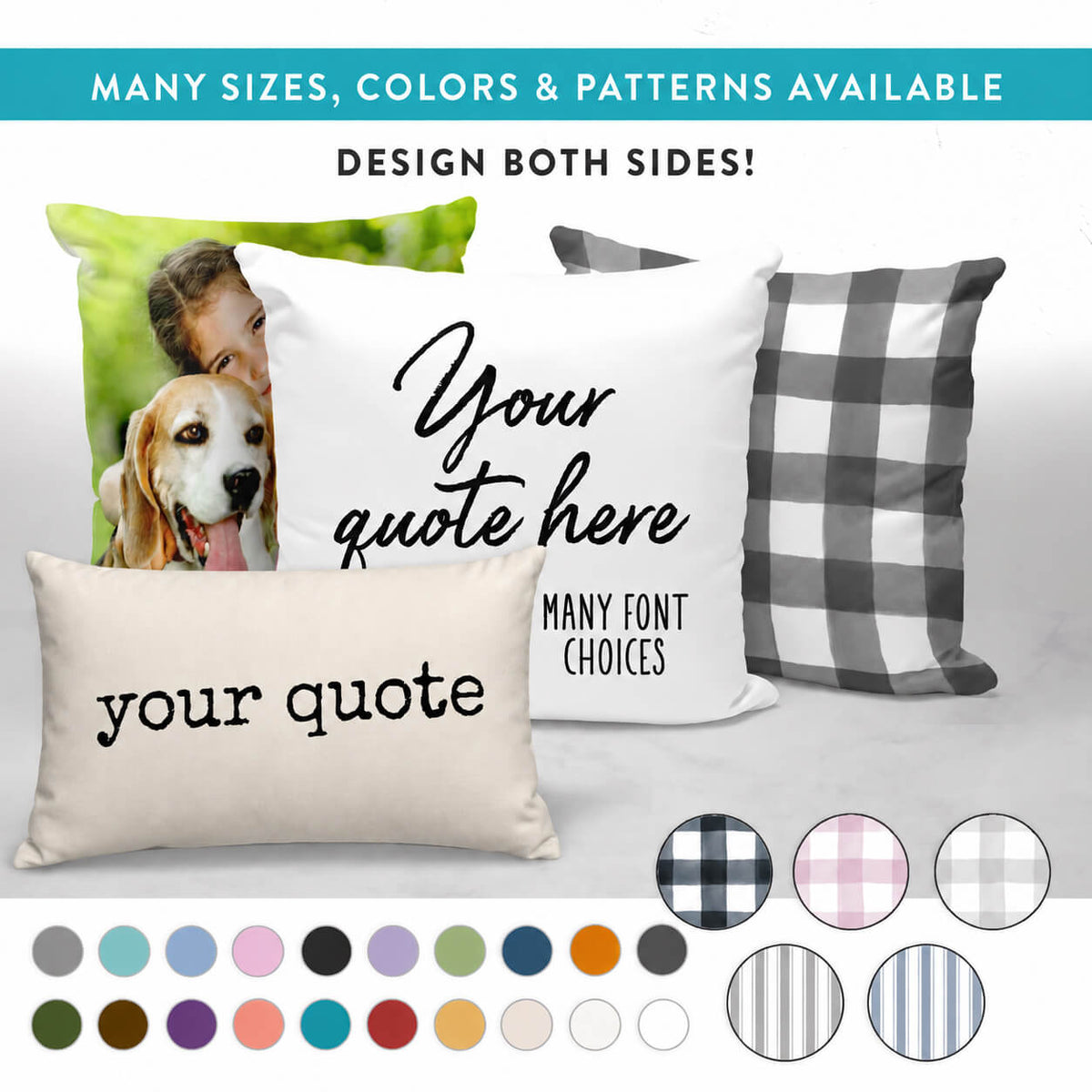Custom pillows with personalized photo or quote, available in many sizes, colors and patterns