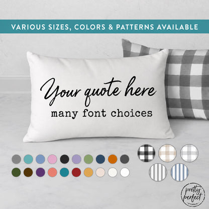 Personalized Quote Pillow Cover with Custom Script Lettering, “Be Still” Text Design, Photo Collage Pillow, “Your Quote Here” and “Many Font Choices” Designs, Available in Multiple Colors and Patterns