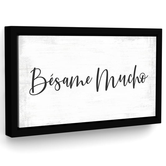 Bésame Mucho Sign