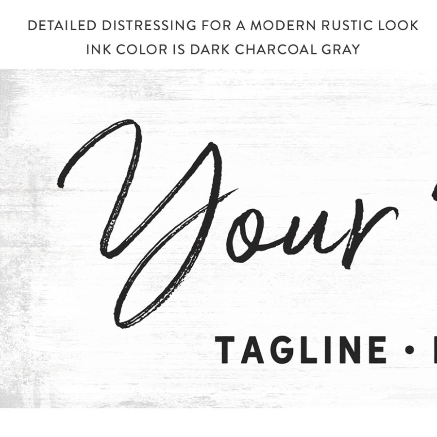 Custom Business Sign With Tagline and Date