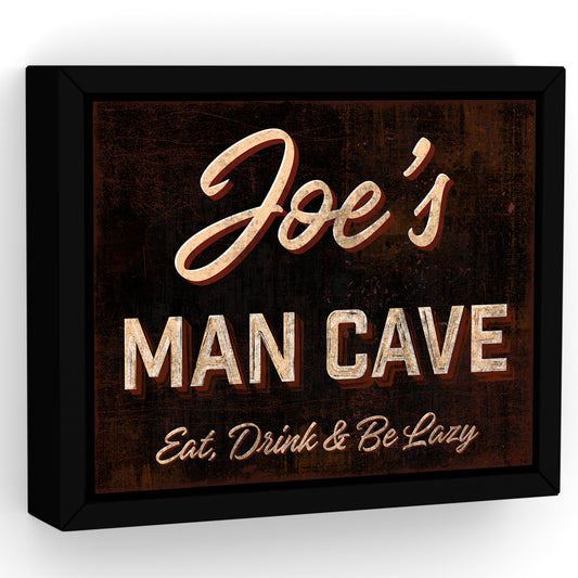 Man Cave Sign - Eat, Drink, & Be Lazy