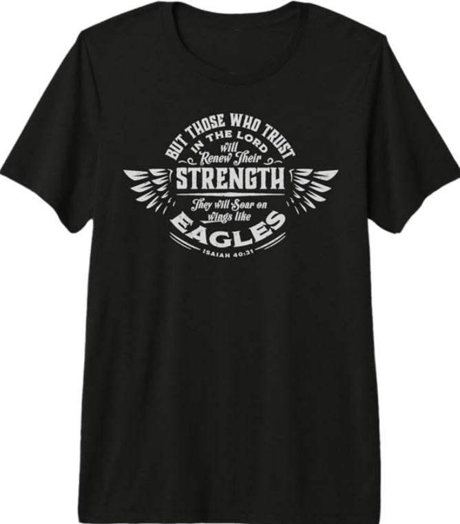 Soar on Wings Like Eagles Shirt (Isaiah 40:31)