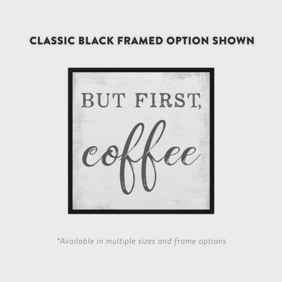 But First Coffee Sign Canvas Wall Art Video - Pretty Perfect Studio