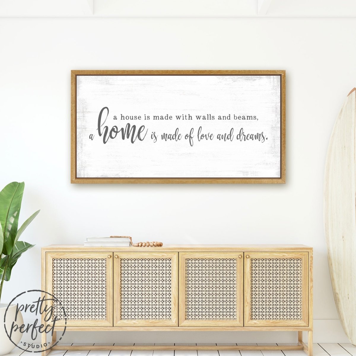 A Home Is Made Of Love and Dreams Sign Above Entryway Table - Pretty Perfect Studio