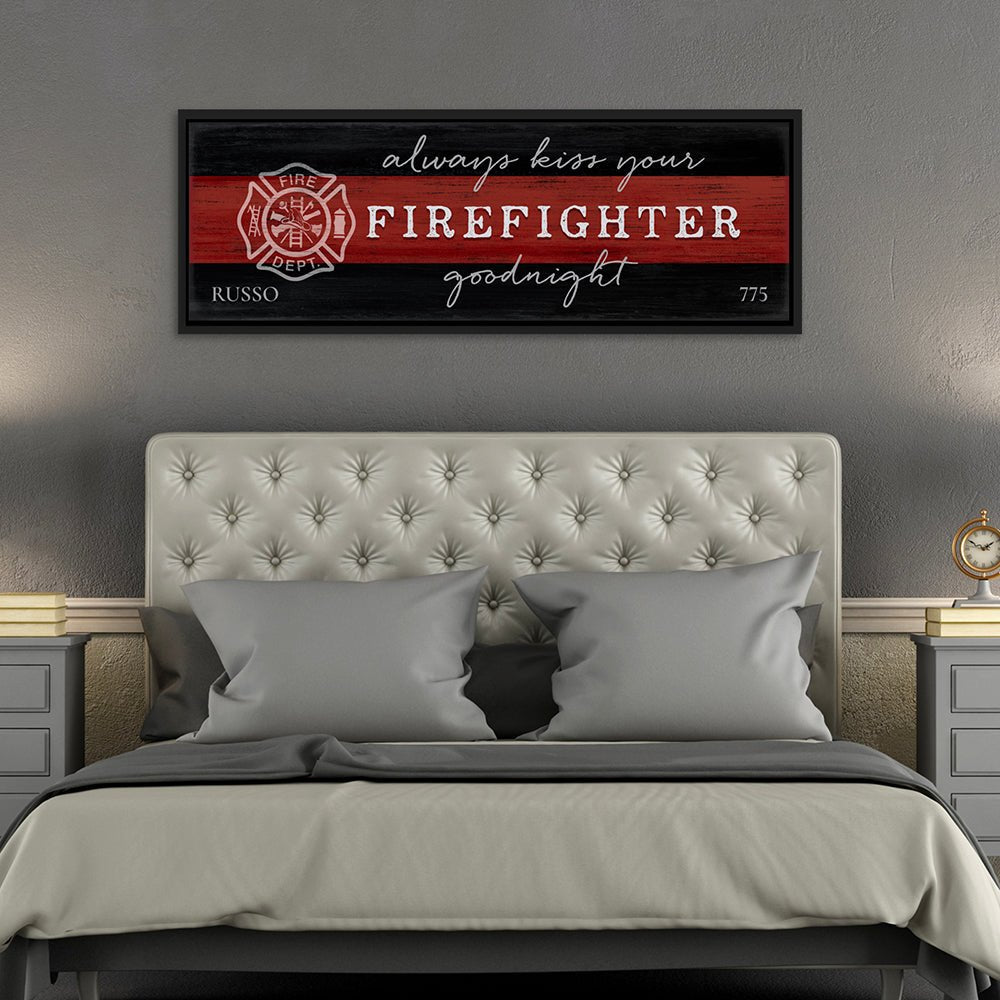 Always Kiss Your Firefighter Goodnight Custom Wall Art - Pretty Perfect Studio
