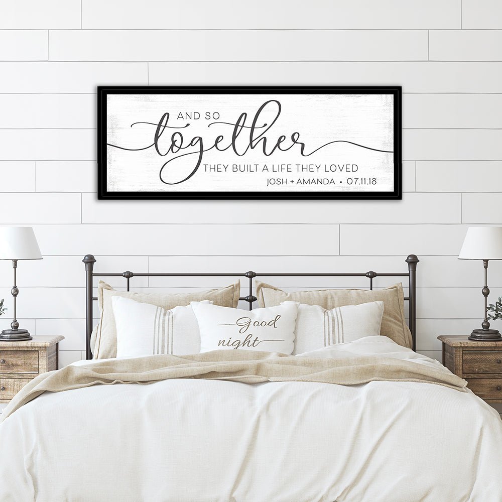 And So Together They Built A Life They Loved Canvas Wall Art Above Bed - Pretty Perfect Studio