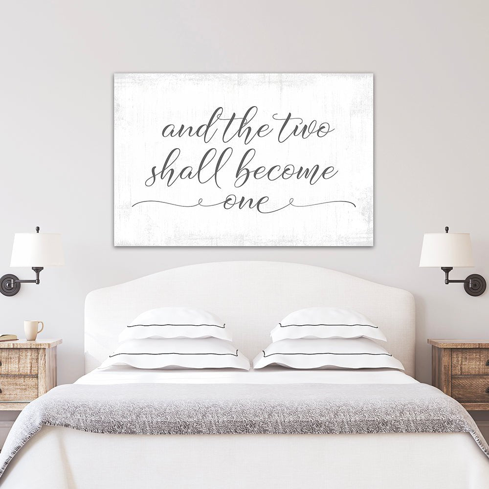 And the Two Shall Become One Canvas Sign Above Bed In Master Bedroom - Pretty Perfect Studio