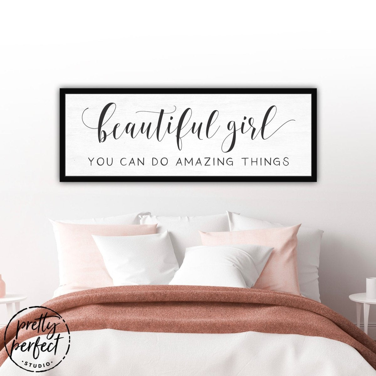 Beautiful Girl You Can Do Amazing Things Sign for Bedroom - Pretty Perfect Studio