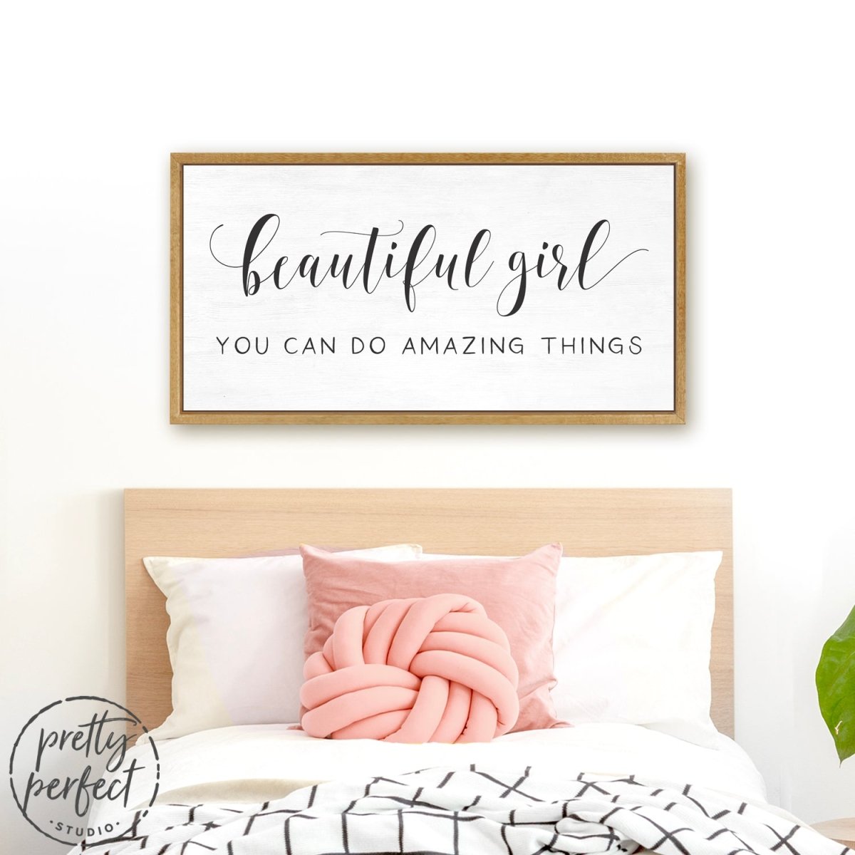 Beautiful Girl You Can Do Amazing Things Sign for Master Bedroom - Pretty Perfect Studio