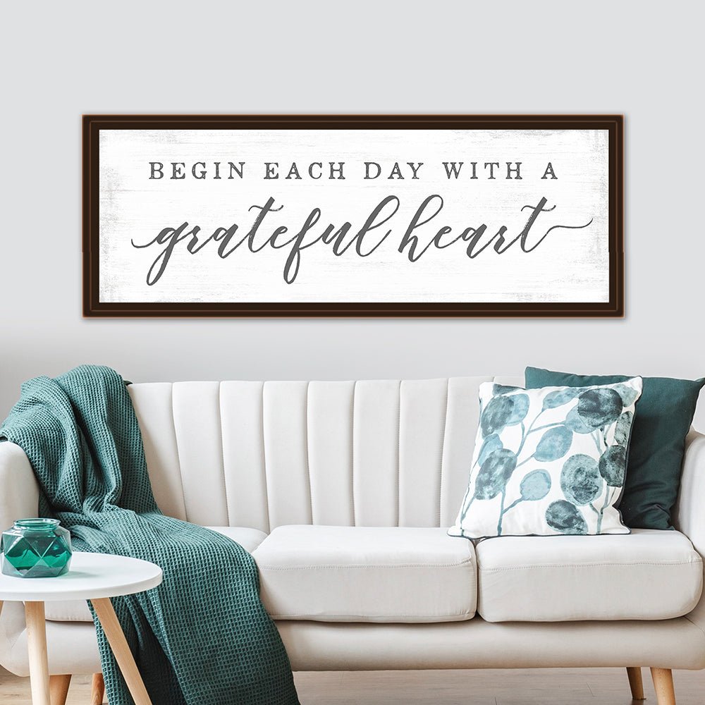 Begin Each Day With a Grateful Heart Canvas Wall Art Above Couch - Pretty Perfect Studio
