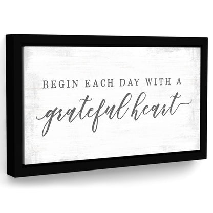 Begin Each Day With a Grateful Heart Canvas Wall Art - Pretty Perfect Studio