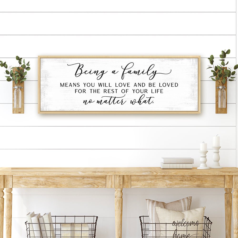 Being a Family Means Sign in Entryway Above Table - Pretty Perfect Studio
