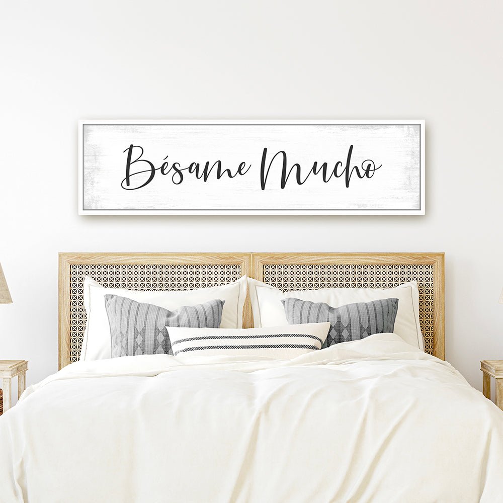 Bésame Mucho Sign Above Master Bed - Pretty Perfect Studio