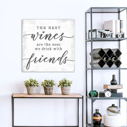 The Best Wines Are the Ones We Drink With Friends Sign in Kitchen - Pretty Perfect Studio