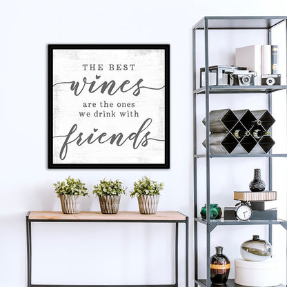The Best Wines Are the Ones We Drink With Friends Sign in Kitchen - Pretty Perfect Studio