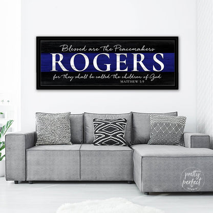Blessed Are The Peacemakers Personalized Police Officer Sign Above Couch - Pretty Perfect Studio