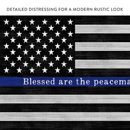 Blessed Are The Peacemakers Police Officer Sign With Distressed Modern Rustic Look - Pretty Perfect Studio