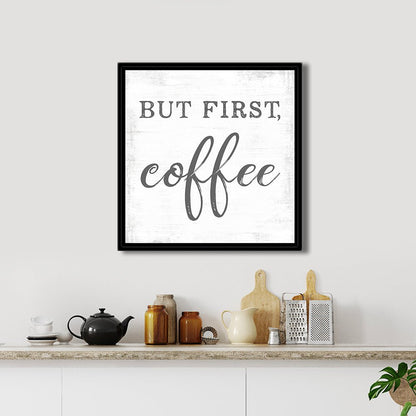 But First Coffee Sign Canvas Wall Art Above Shelf - Pretty Perfect Studio