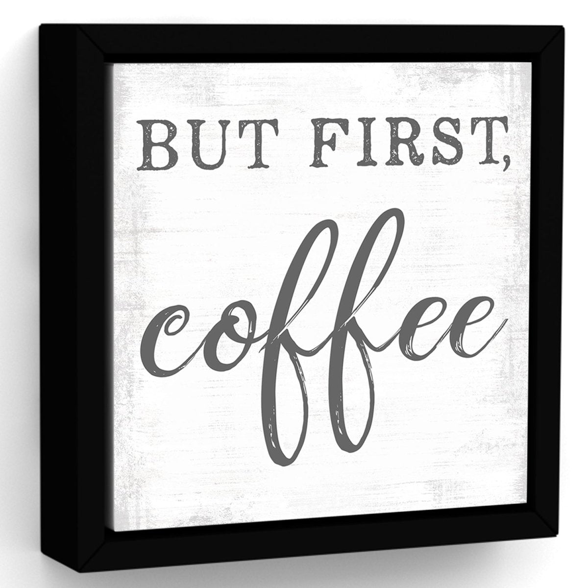 But First Coffee Sign Canvas Wall Art - Pretty Perfect Studio