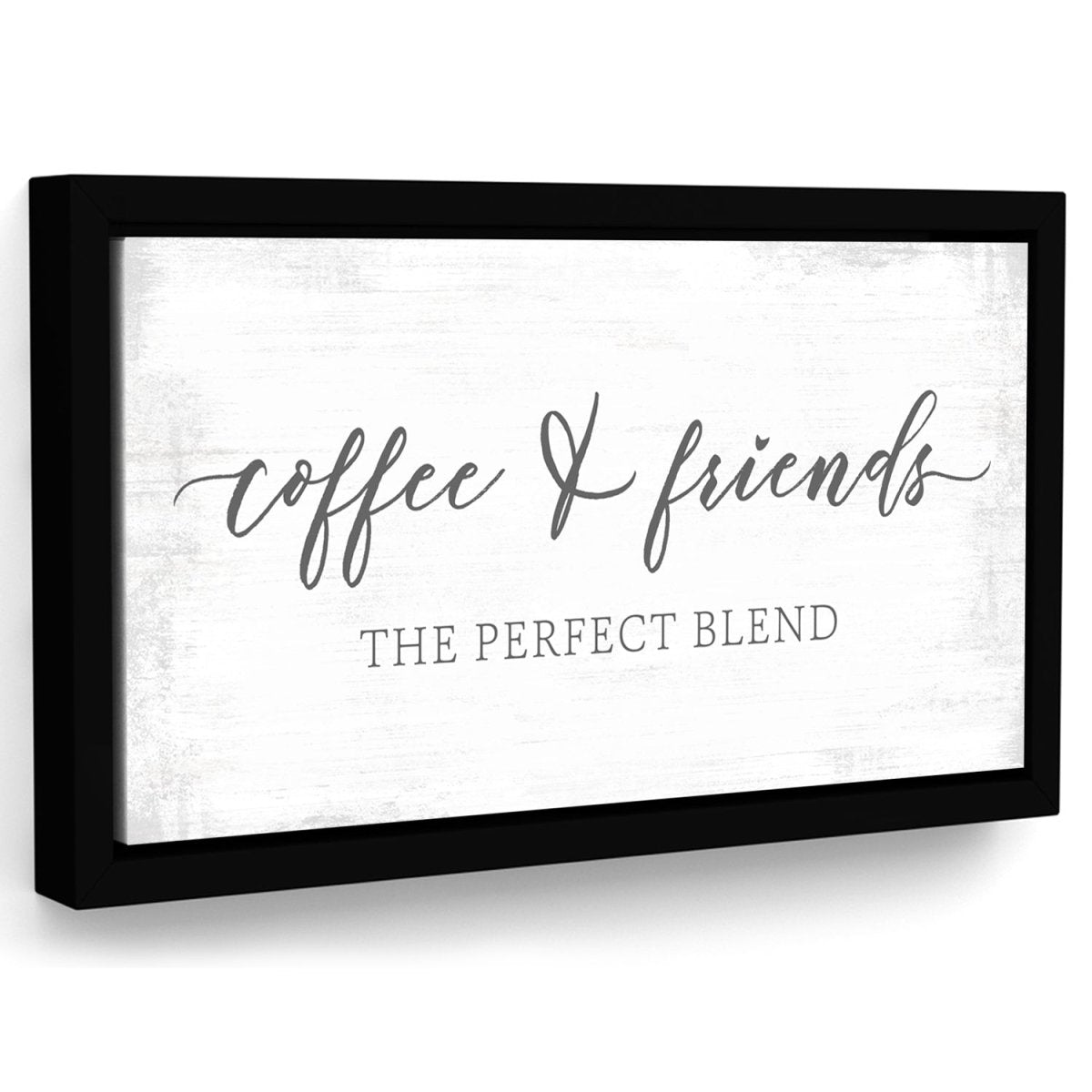 Coffee and Friends The Perfect Blend Sign - Pretty Perfect Studio