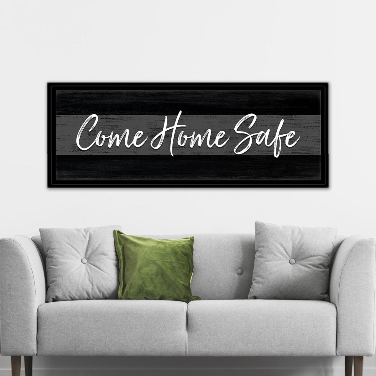 Come Home Safe Canvas Art Sign Above Couch - Pretty Perfect Studio