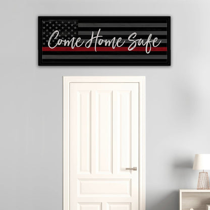 Come Home Safe Canvas Sign Above Door - Pretty Perfect Studio