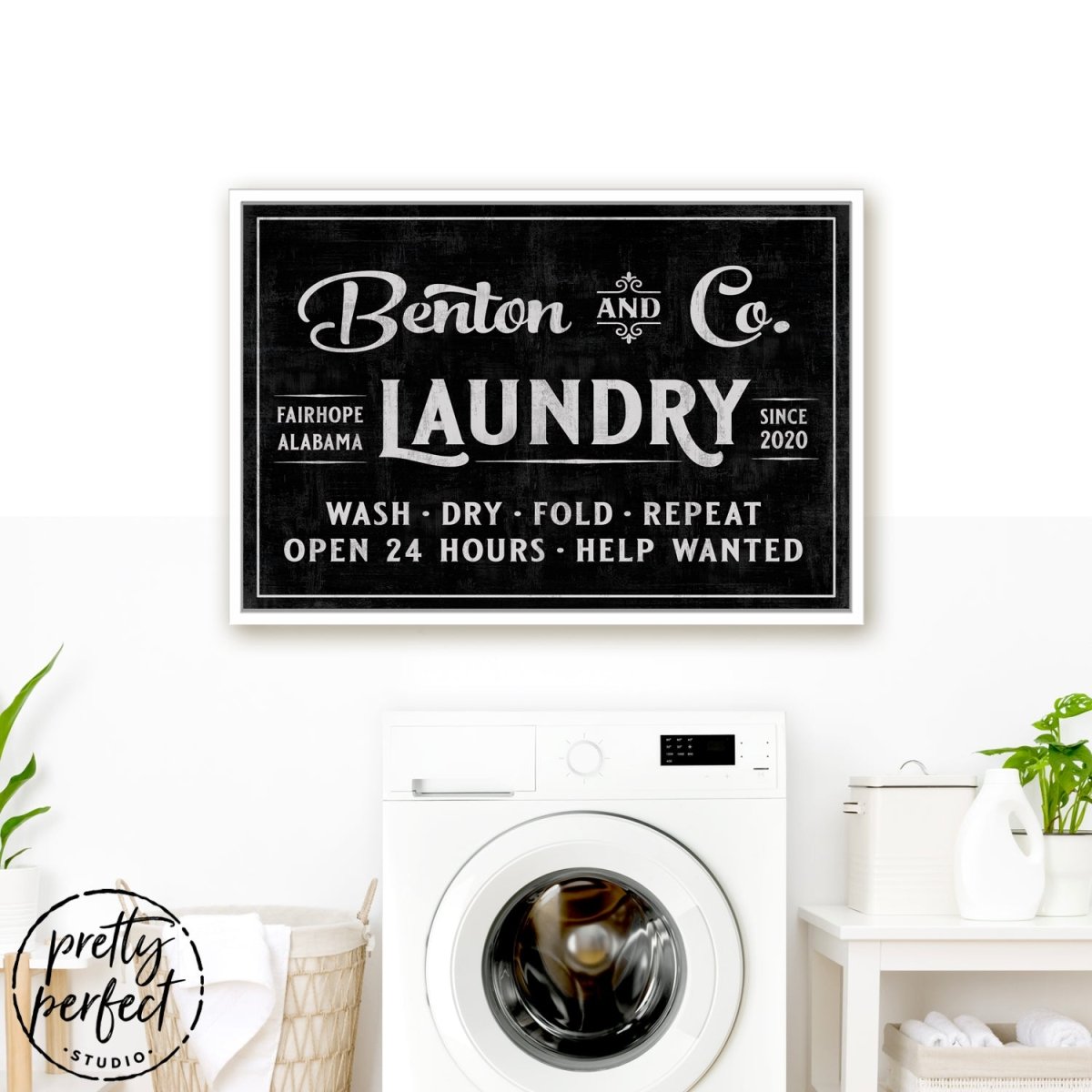Custom Wash, Dry, Fold and Repeat Laundry Sign Above Washer – Pretty Perfect Studio