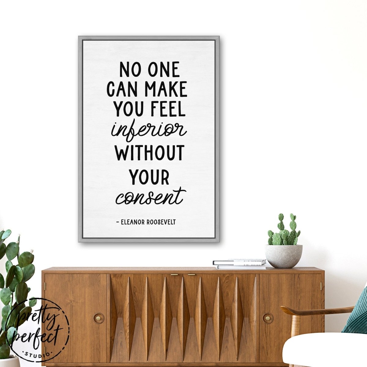 Eleanor Roosevelt No One Can Make You Feel Inferior Quote on Canvas