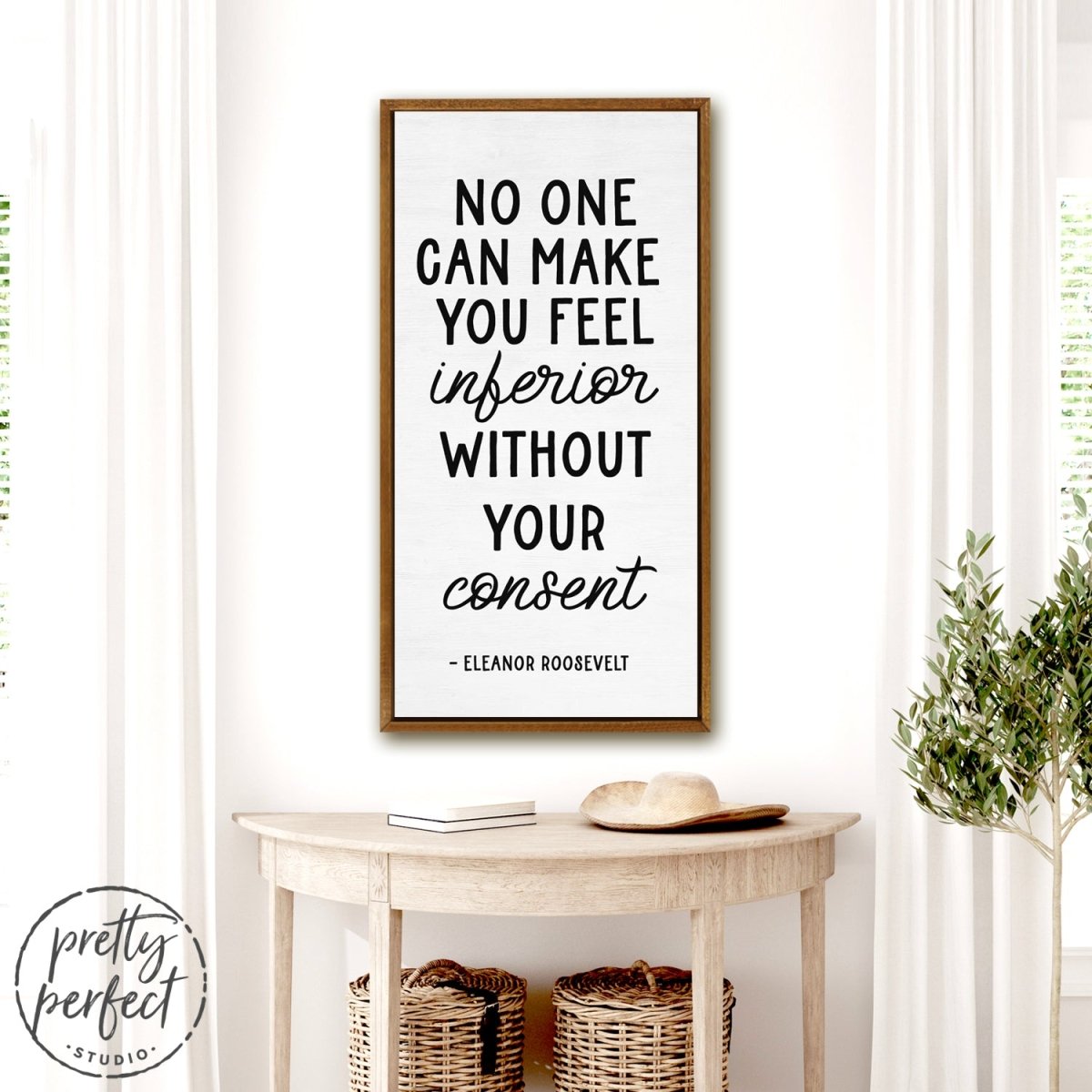 Eleanor Roosevelt No One Can Make You Feel Inferior Quote on Canvas