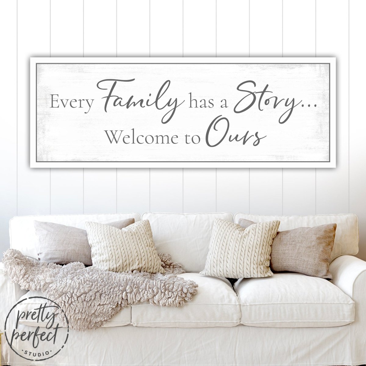 Every Family Has a Story Sign Above Couch - Pretty Perfect Studio