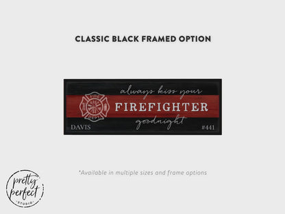 Always Kiss Your Firefighter Goodnight Product Video - Pretty Perfect Studio
