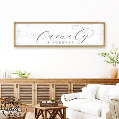 Family Is Forever Sign Above Couch - Pretty Perfect Studio