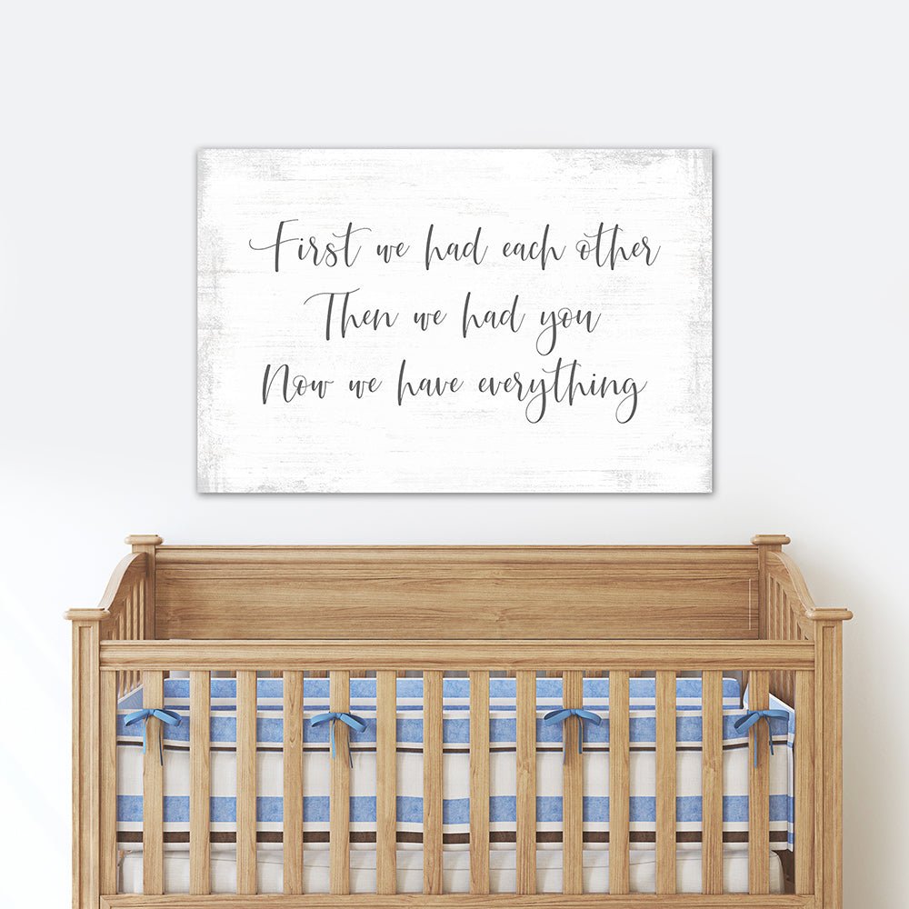 First We Had Each Other Sign | Nursery Wall Art – Pretty Perfect Studio first-we-had-each-other-sign-nursery-wall-art-pretty-perfect-studio
