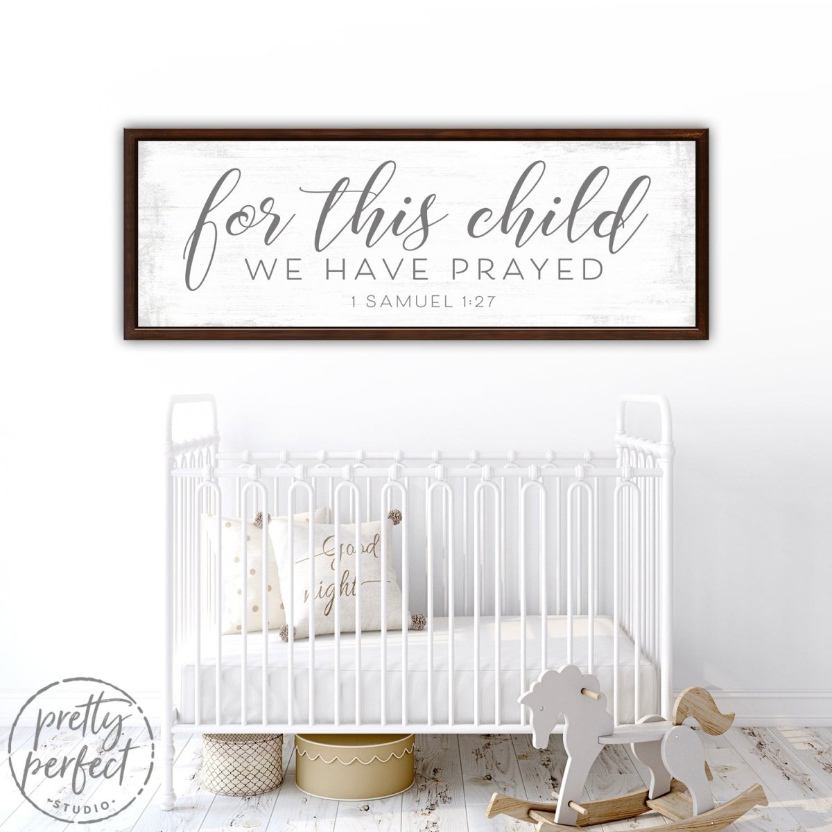 For This Child We Have Prayed Bible Verse Sign Above Baby Crib - Pretty Perfect Studio