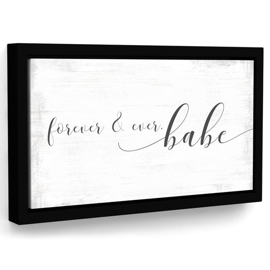 Forever & Ever Babe Sign - Pretty Perfect Studio