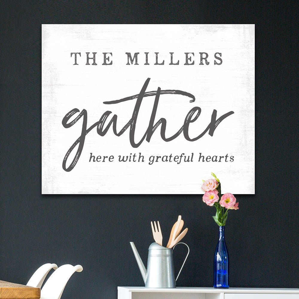 Gather Here With Grateful Hearts Personalized Last Name Sign in Dining Room - Pretty Perfect Studio