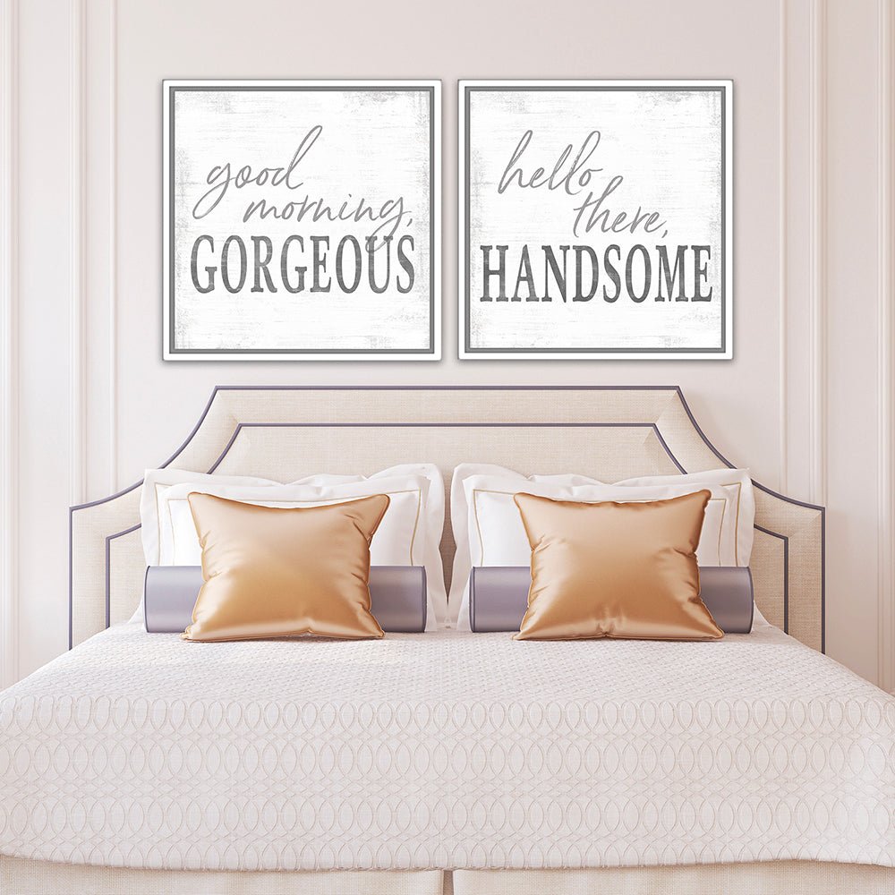 Good Morning Gorgeous, Hello There Handsome Wall Art Above Bed In Master Bedroom - Pretty Perfect Studio