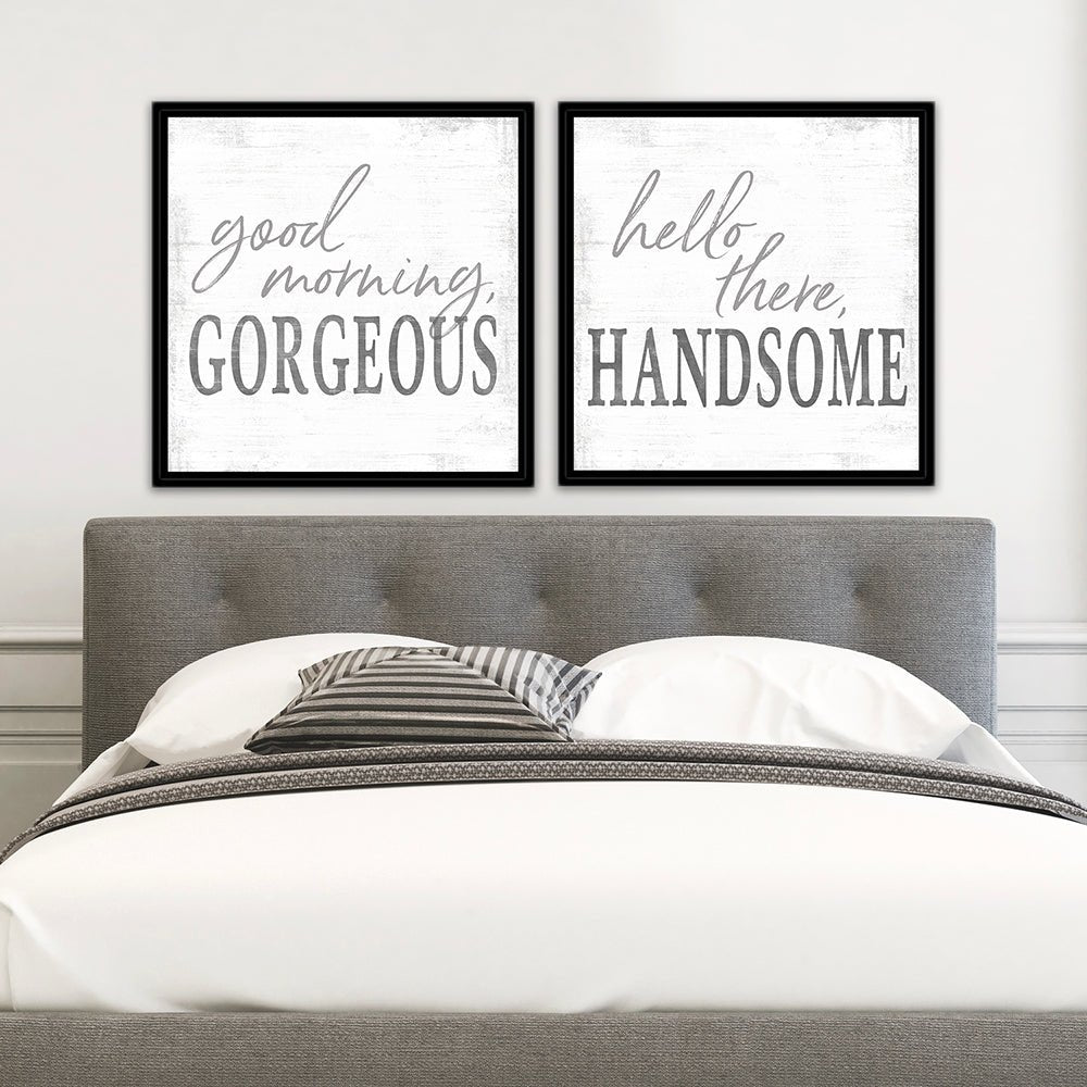 Good Morning Gorgeous Hello There Handsome Wall Art