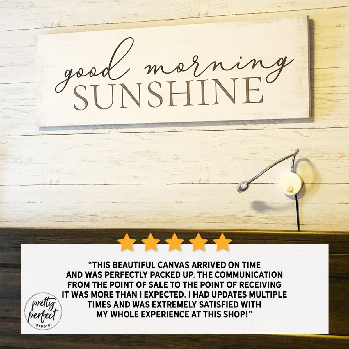Customer product review for good morning sunshine sign by Pretty Perfect Studio