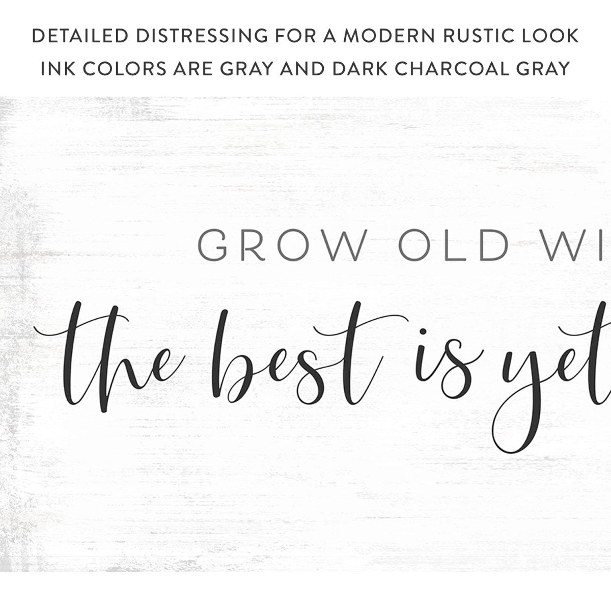 Grow Old With Me The Best Is Yet To Come Canvas Sign - Pretty Perfect Studio