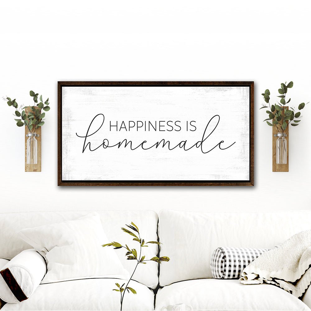 Happiness Is Homemade Canvas Sign Above Couch - Pretty Perfect Studio