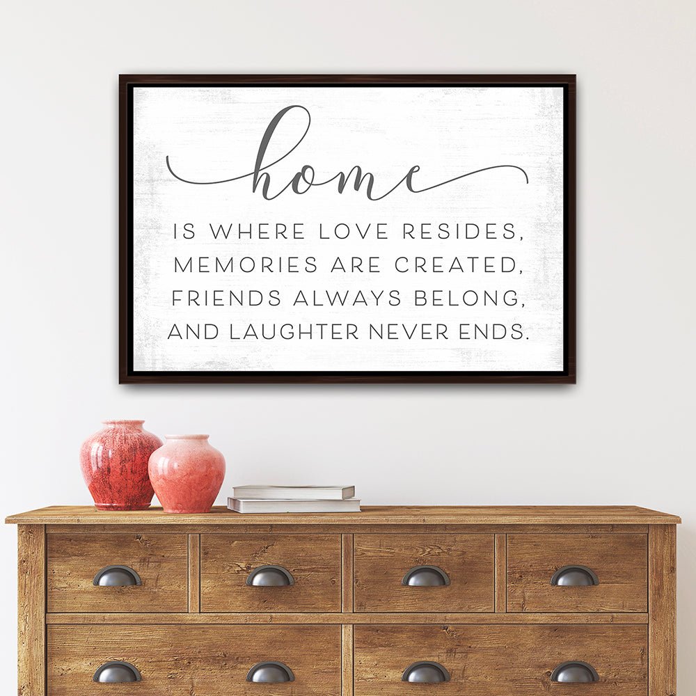 Home Is Where Love Resides Sign Above Dresser - Pretty Perfect Studio