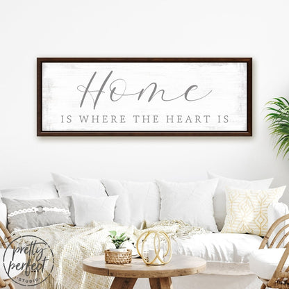 Home Is Where The Heart Is Sign Above Couch - Pretty Perfect Studio