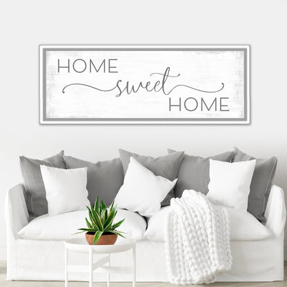 Home Sweet Home Canvas Sign Above Couch - Pretty Perfect Studio