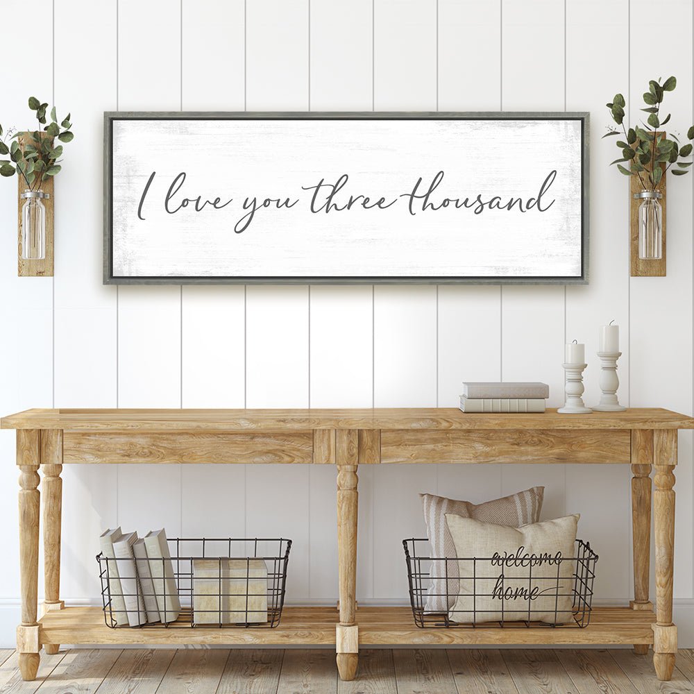 I Love You Three Thousand Sign | I Love You 3000 Wall Art Above Entryway Table - Pretty Perfect Studio