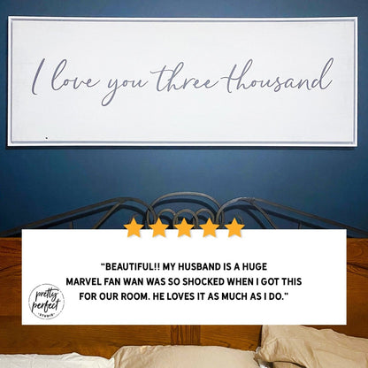 Customer product review for i love you three thousand sign by Pretty Perfect Studio