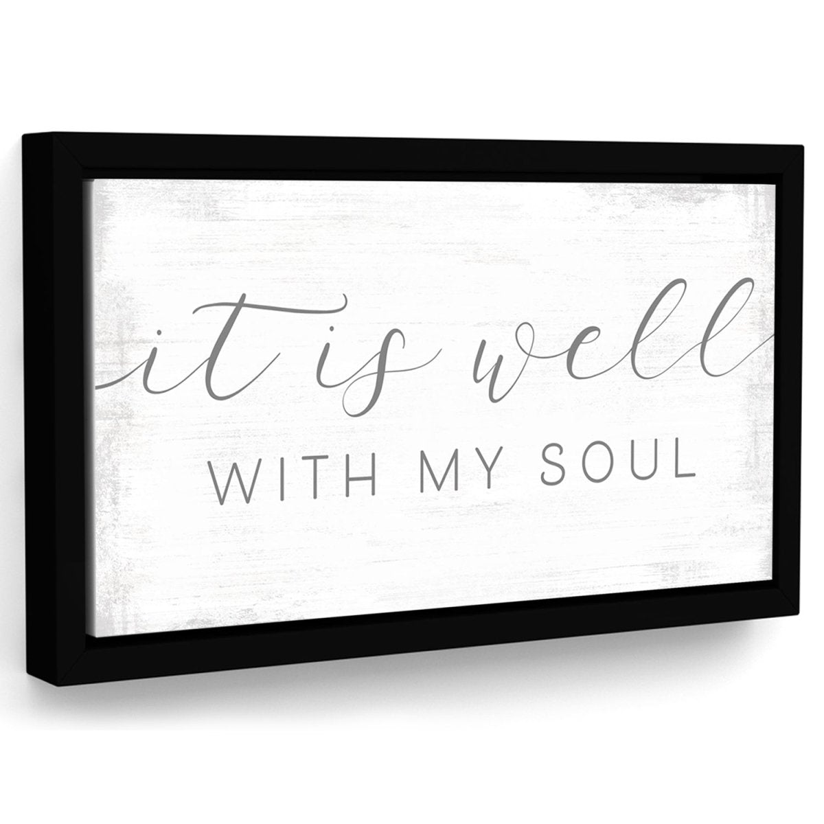 It Is Well With My Soul Christian Family Sign - Pretty Perfect Studio