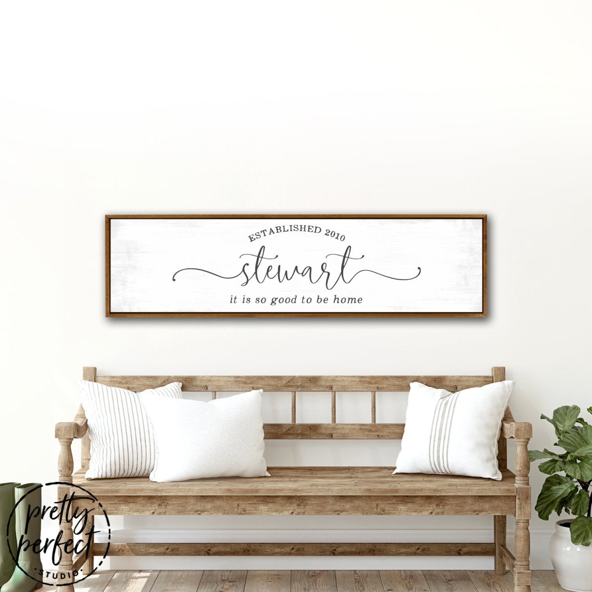 It's So Good To Be Home Personalized Family Name Sign Above Bench - Pretty Perfect Studio