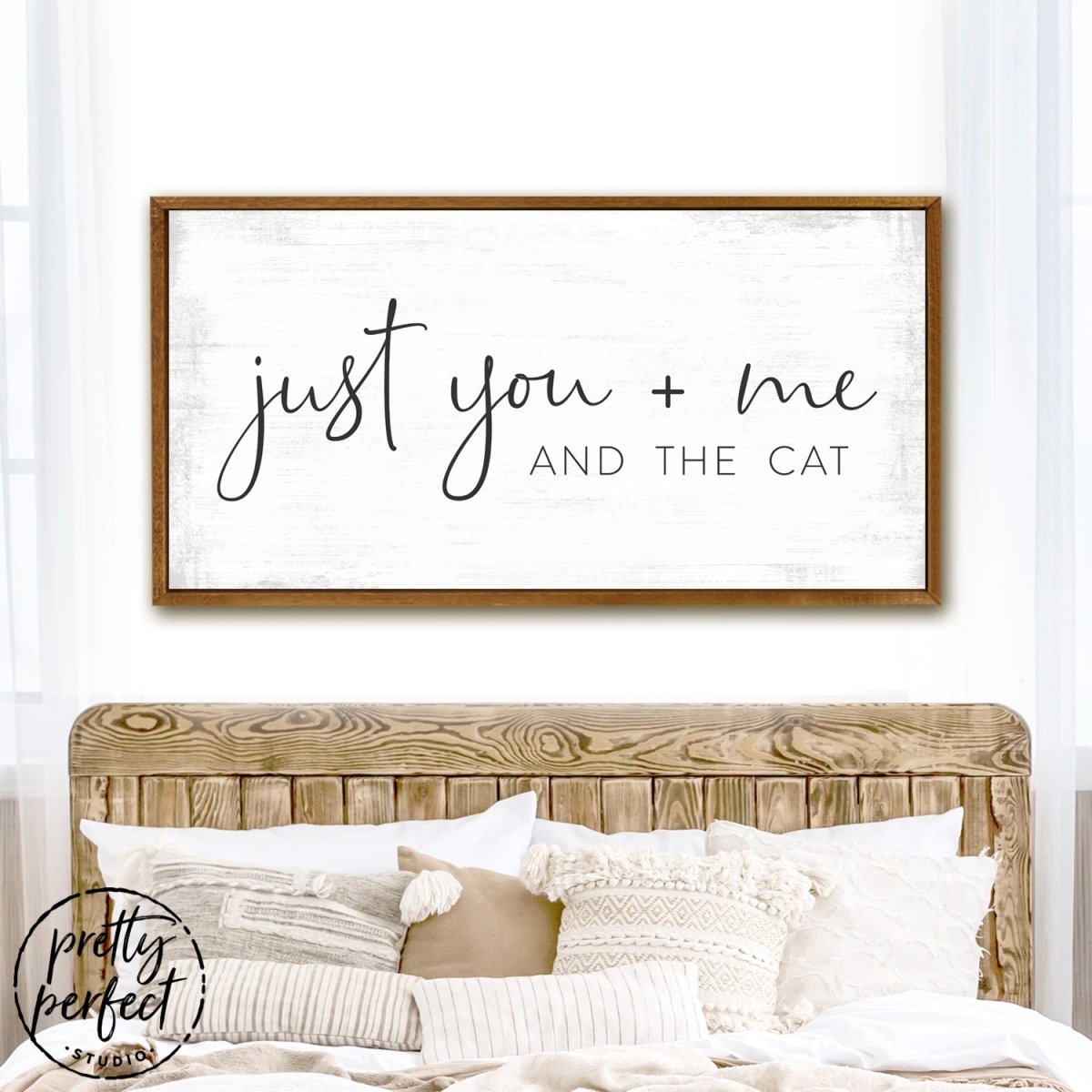 Just You Me And The Cat Sign Above Bed - Pretty Perfect Studio