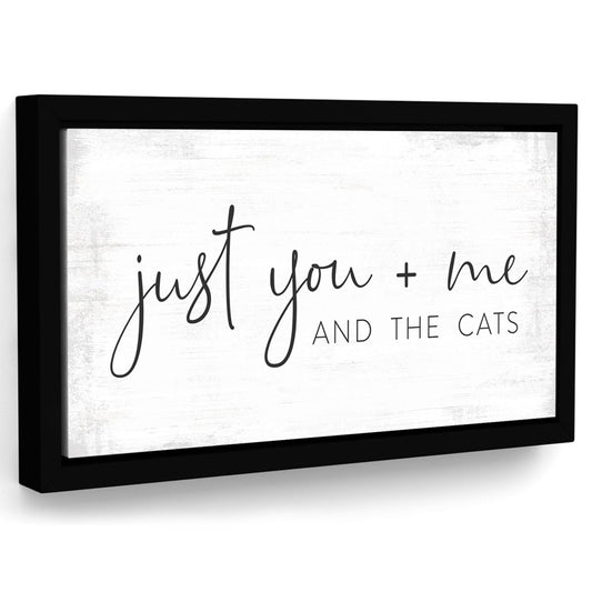 Just You + Me And The Cats Canvas Sign - Pretty Perfect Studio
